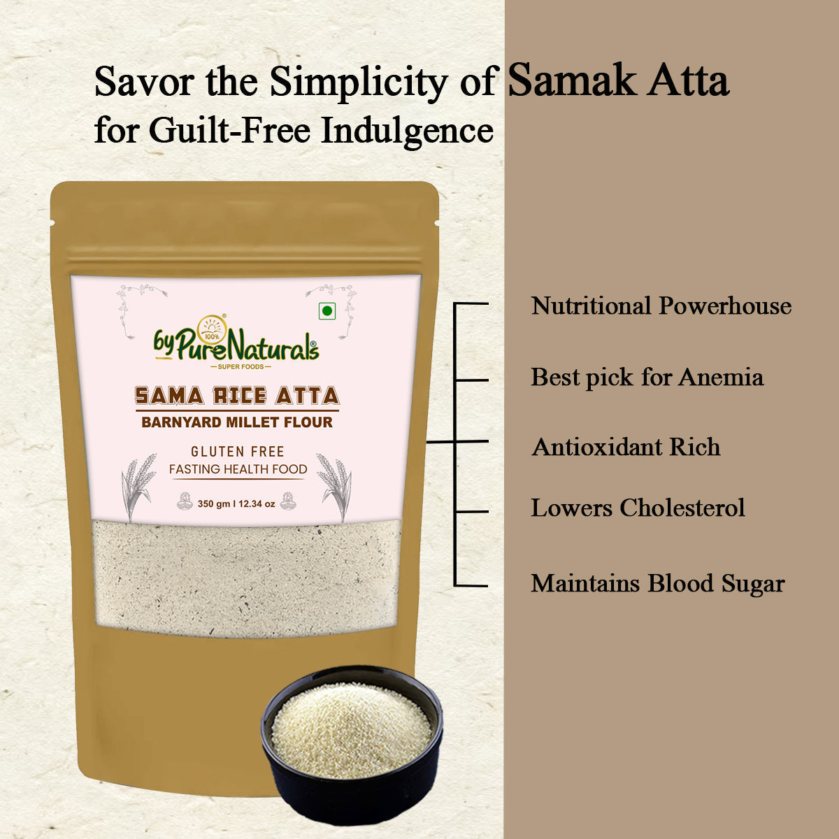 byPureNaturals Gluten Free Sama Rice Atta (Barnyard Millet Flour)- 350 Gm - BuyPureNaturals