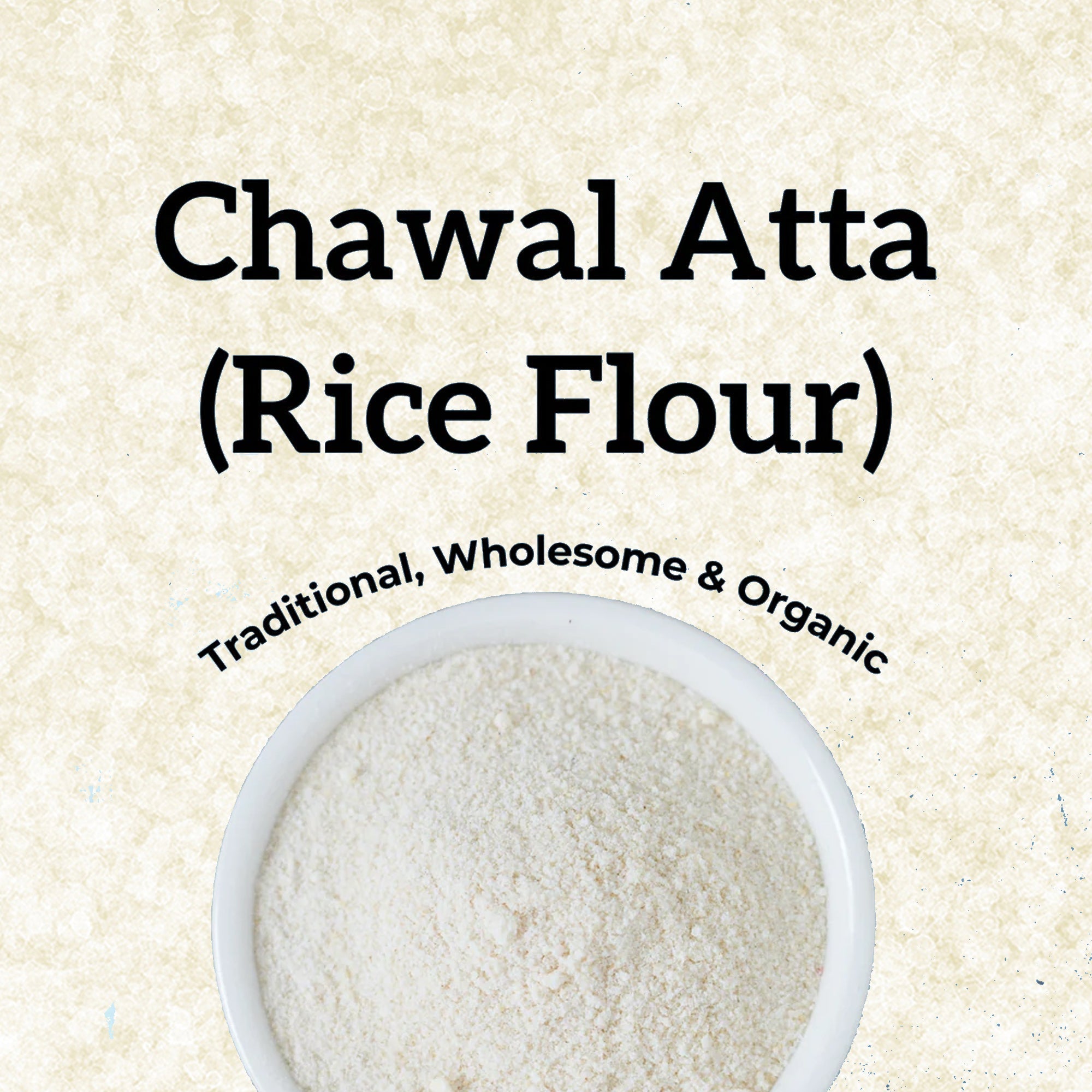 byPureNaturals Gluten Free Chawal Atta (Rice Flour)- 350 Gm - BuyPureNaturals